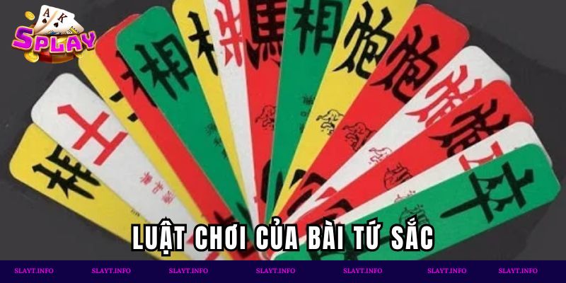 Luật chơi của bài tứ sắc