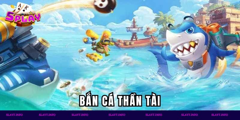 Bắn cá thần tài