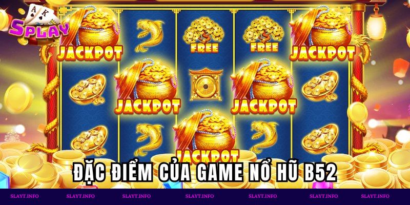 Điểm nổi bật của slot game