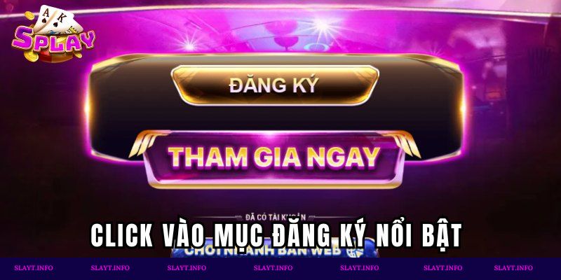 Click vào mục “Đăng ký” nổi bật