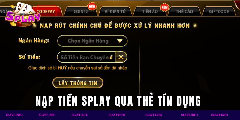 Nạp tiền Splay qua thẻ tín dụng và thẻ ghi nợ